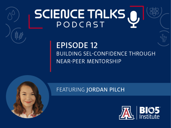 Science Talks Podcast Episode 12 Building self-confidence through near-peer mentorship featuring Jordan Pilch