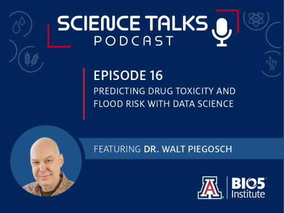Science Talks Podcast Episode 16 Predicting drug toxicity and flood risk with data science with Dr. Walt Piegorsch