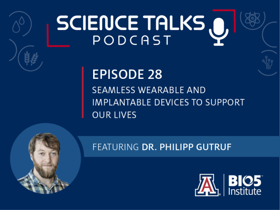 Science Talks Podcast Episode 28 Seamless devices to support our lives featuring Philipp Gutruf