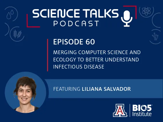 Science Talks Podcast Episode 60 Merging computer science and ecology to better understand infectious disease featuring Liliana Salvador