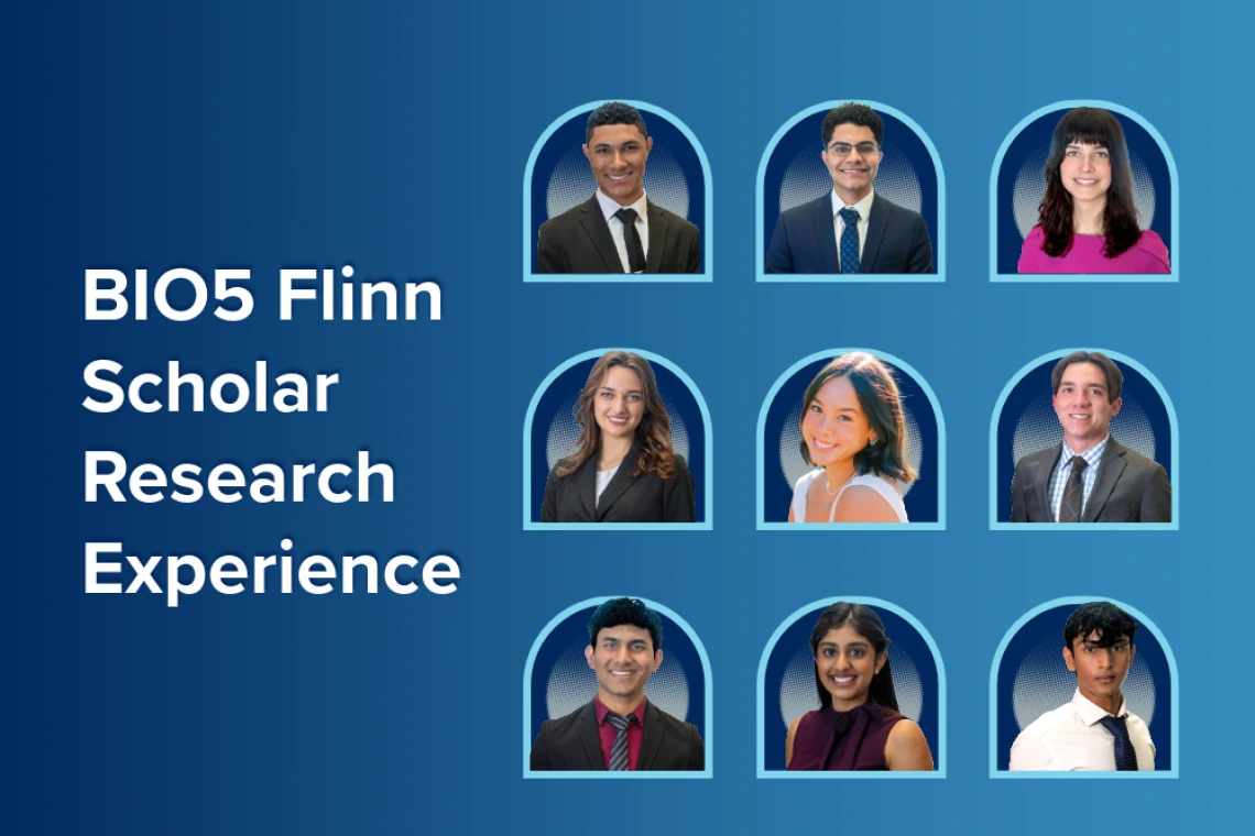 Nine individuals with professional attire are shown in separate arched frames against a blue background. The text on the left reads, "BIO5 Flinn Scholar Research Experience.
