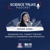 Promotional graphic for episode 69 of the Science Talks podcast featuring Shang Song. The focus is on enhancing cell therapy through biomedical engineering and innovation. This image includes the logos of the BIO5 Institute and the University of Arizona. The background features scientific illustrations.
